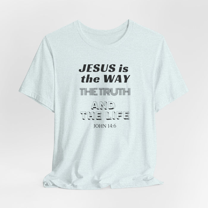 Jesus Is The Way Tee — John 14:6 Christian Faith T‑Shirt