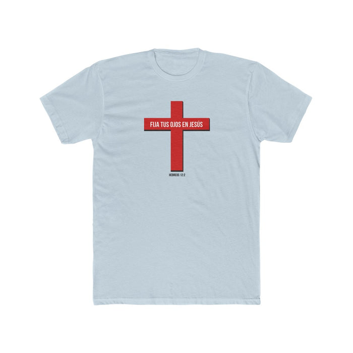 Fija Tus Ojos En Jesús Men's Cotton Crew Tee