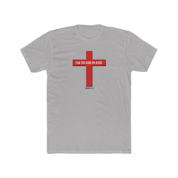 Fija Tus Ojos En Jesús Men's Cotton Crew Tee