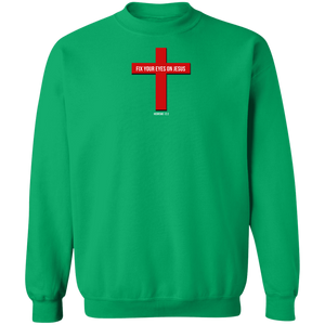 Fix Your Eyes on Jesus Men’s Crewneck Pullover Sweatshirt