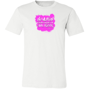 No Weapon Formed Against Me Shall Prosper Ladies Tee Shirt