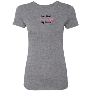 God Shall Supply Ladies Triblend T-Shirt