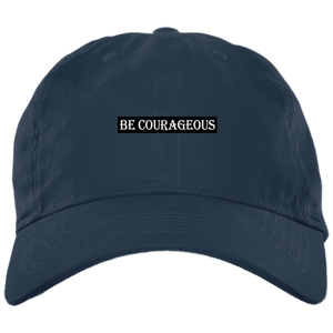 Be Courageous Twill Unstructured Dad Cap for Men