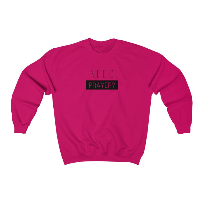 Need Prayer Women’s Unisex Heavy Blend™ Crewneck Sweatshirt
